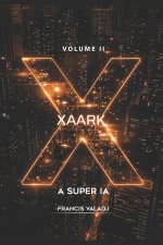 XAARK - A SUPER IA