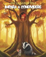 PIP LO SCOIATTOLO IMPARA A CONDIVIDERE
