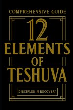 12 Elements of Teshuva