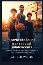 Storie di basket per ragazzi adolescenti