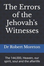The Errors of the Jehovah's Witnesses