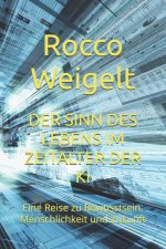 DER SINN DES LEBENS IM ZEITALTER DER KI