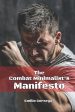 The Combat Minimalist's Manifesto