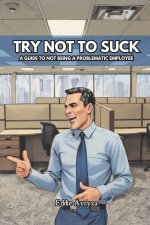 Try Not to Suck