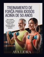 TREINAMENTO DE FORÇA PARA IDOSOS ACIMA DE 50 ANOS
