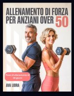 ALLENAMENTO DI FORZA PER ANZIANI OVER 50