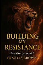 Building My Resistance