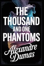 The Thousand and One Phantoms