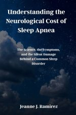 Understanding the Neurological Cost of Sleep Apnea