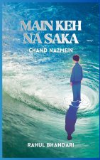 MAIN KEH NA SAKA