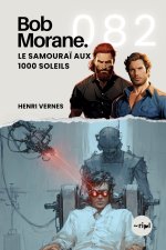 Bob Morane - Le Samouraï aux 1000 Soleils