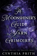 A Moonshiner's Guide to Yarn Grimoires