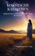 Kosmische Karrieren