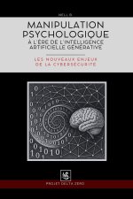 Manipulation psychologique à l'ère de l'intelligence artificielle