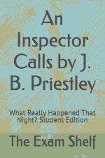An Inspector Calls by J. B. Priestley
