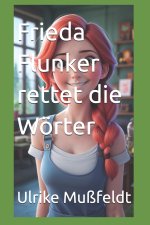 Frieda Flunker rettet die Wörter