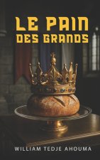 Le Pain des Grands