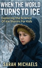 When the World Turns to Ice