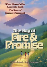 The Day of Fire and Promise