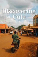 Discovering Gulu