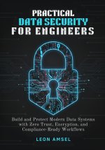 Practical Data Security for Engineers
