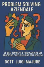 Manuale Problem Solving Aziendale