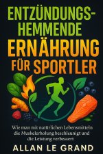 ENTZÜNDUNGSHEMMENDE ERNÄHRUNG FÜR SPORTLER