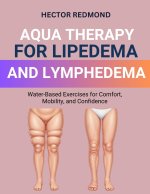 Aqua Therapy for Lipedema and Lymphedema