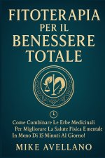 FITOTERAPIA PER IL BENESSERE TOTALE