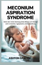 Meconium Aspiration Syndrome