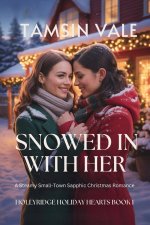 Snowed In With Her