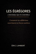 Les Égrégores - L'Invisible Qui Te Contrôle