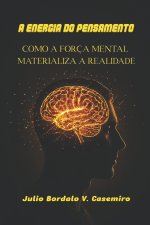 A ENERGIA DO PENSAMENTO