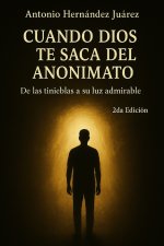 Cuando Dios te saca del anonimato