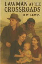 Lawman at the Crossroads