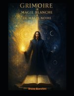 Grimoire de Magie Blanche et de Magie Noire - Le chemin du Mage