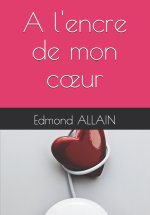 A l'encre de mon cœur