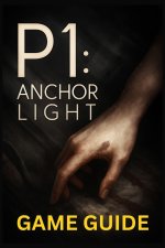 P1 ANCHOR LIGHT GAME GUIDE