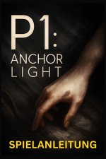 P1 ANCHOR LIGHT SPIELANLEITUNG