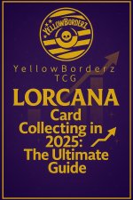 YellowBorderz TCG Lorcana Card Collecting in 2025
