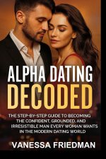 ALPHA DATING DECODED