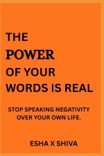 The Power of Your Words is Real