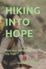 HIKING INTO HOPE
