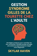 Gestion Syndrome Gilles de La Tourette chez l'adulte