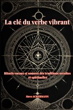 La clé du verbe vibrant