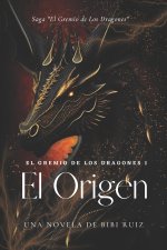 El Gremio de Los Dragones I - El Origen