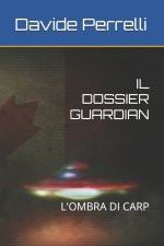 IL DOSSIER GUARDIAN