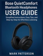 Bose QuietComfort Bluetooth Headphones USER GUIDE