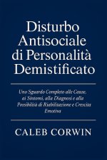 Disturbo Antisociale di Personalità Demistificato