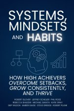 Systems, Mindsets and Habits